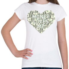 PRINTFASHION Money loves me - Női póló - Fehér