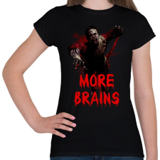 PRINTFASHION More Brains - Női póló - Fekete női póló
