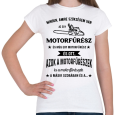 PRINTFASHION Motorfűrész / Favágó - Női póló - Fehér