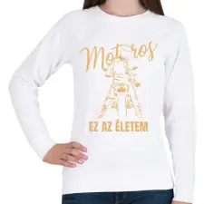 PRINTFASHION Motoros ez az életem póló - Női pulóver - Fehér női pulóver, kardigán