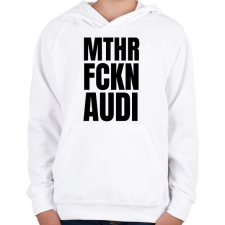 PRINTFASHION Mthr fckn Audi póló - Gyerek kapucnis pulóver - Fehér gyerek pulóver, kardigán