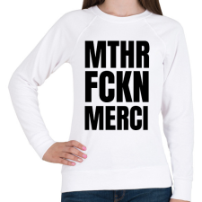 PRINTFASHION Mthr fckn Merci póló - Női pulóver - Fehér női pulóver, kardigán