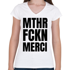 PRINTFASHION Mthr fckn Merci póló - Női V-nyakú póló - Fehér