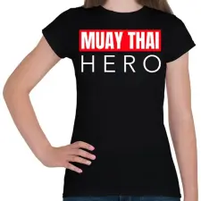 PRINTFASHION MUAY THAI HERO - Női póló - Fekete női póló