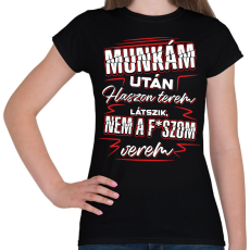 PRINTFASHION Munkám után haszon PIROS - Női póló - Fekete