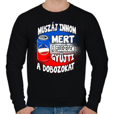 PRINTFASHION Muszáj innom mert a feleségem gyűjti a dobozokat  - Férfi pulóver - Fekete