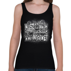 PRINTFASHION Muszáj innom mert a feleségem gyűjti az üvegeket - Fehér - Női atléta - Fekete