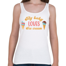 PRINTFASHION My baby loves ice cream - Pregnant - Női atléta - Fehér női trikó