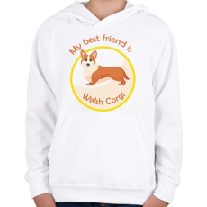 PRINTFASHION My best friend - Welsh corgi - Gyerek kapucnis pulóver - Fehér