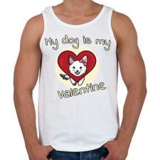 PRINTFASHION My dog is my valentine  - Férfi atléta - Fehér atléta, trikó
