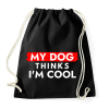 PRINTFASHION My dog thinks I'm Cool - Sportzsák, Tornazsák - Fekete