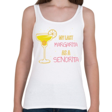 PRINTFASHION My last margarita as a senorita - Női atléta - Fehér női trikó