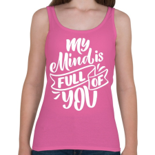 PRINTFASHION My mind is full - Női atléta - Rózsaszín női trikó