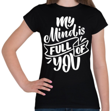PRINTFASHION My mind is full - Női póló - Fekete