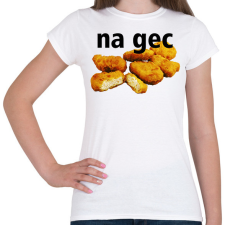 PRINTFASHION na gec - Női póló - Fehér női póló