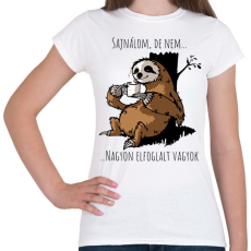 PRINTFASHION Nagyon elfoglalt - Női póló - Fehér