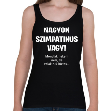 PRINTFASHION Nagyon szimpatikus vagy - Női atléta - Fekete