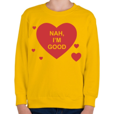 PRINTFASHION Nah I'm good - Gyerek pulóver - Sárga