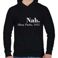 PRINTFASHION Nah - Rosa Parks - Férfi kapucnis pulóver - Fekete