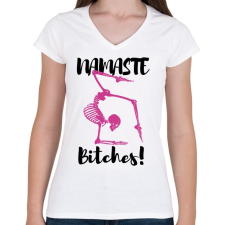 PRINTFASHION Namaste Bitches! - Fekete - Női V-nyakú póló - Fehér női póló