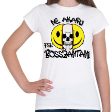 PRINTFASHION Ne akarj - Női póló - Fehér női póló