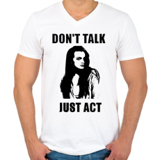 PRINTFASHION NE BESZÉLJ CSELEKEDJ2 - Férfi V-nyakú póló - Fehér