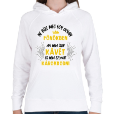 PRINTFASHION Ne bízz meg egy olyan főnökben - Női kapucnis pulóver - Fehér női pulóver, kardigán