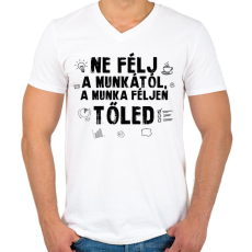 PRINTFASHION Ne félj a munkától - Férfi V-nyakú póló - Fehér