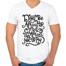 PRINTFASHION Ne félj! - Férfi V-nyakú póló - Fehér