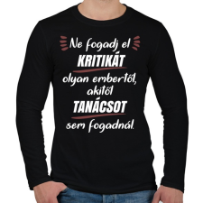 PRINTFASHION Ne fogadj el kritikát 2 - Férfi hosszú ujjú póló - Fekete férfi póló