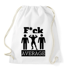 PRINTFASHION Ne légy átlagos! - Sportzsák, Tornazsák - Fehér tornazsák