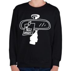 PRINTFASHION Ne nézz vissza! - Gyerek pulóver - Fekete