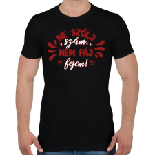 PRINTFASHION Ne szólj szám - Férfi póló - Fekete férfi póló