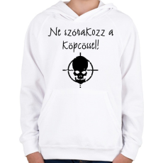 PRINTFASHION ne szórakozz a köpcössel - Gyerek kapucnis pulóver - Fehér