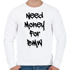 PRINTFASHION Need money for BMW - Férfi pulóver - Fehér