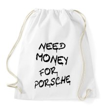 PRINTFASHION NEED MONEY FOR PORSCHE - Sportzsák, Tornazsák - Fehér tornazsák
