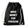 PRINTFASHION NEED MONEY FOR PORSCHE - Sportzsák, Tornazsák - Fekete