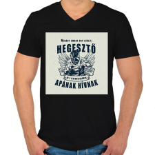 PRINTFASHION Néhány ember úgy szólít, hegesztő - Férfi V-nyakú póló - Fekete férfi póló