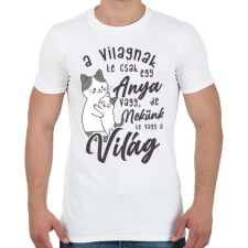 PRINTFASHION Nekünk te vagy a világ drk - Férfi póló - Fehér férfi póló