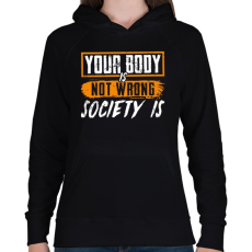 PRINTFASHION Nem a tested rossz, hanem a közösségi média - Női kapucnis pulóver - Fekete