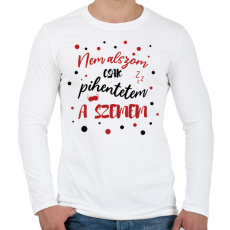 PRINTFASHION Nem alszom - Férfi hosszú ujjú póló - Fehér