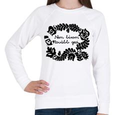 PRINTFASHION Nem bírom tovább geci - Női pulóver - Fehér