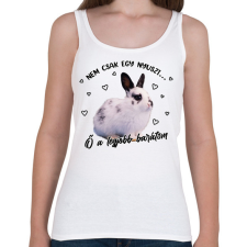 PRINTFASHION Nem csak egy nyuszi - Női atléta - Fehér női trikó