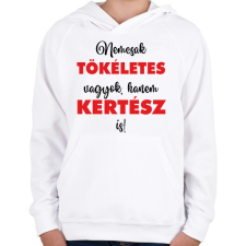 PRINTFASHION Nem csak tökéletes vagyok, hanem kertész is! - Gyerek kapucnis pulóver - Fehér gyerek pulóver, kardigán
