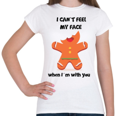 PRINTFASHION Nem érzem az arcom.. - Női póló - Fehér