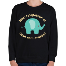 PRINTFASHION Nem felejtettem el, csak nem érdekel - Gyerek pulóver - Fekete gyerek pulóver, kardigán