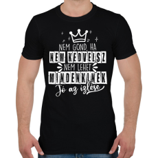 PRINTFASHION Nem gond ha nem kedvelsz - Férfi póló - Fekete
