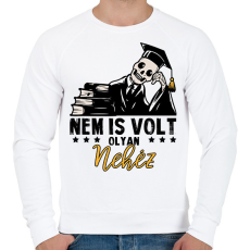 PRINTFASHION Nem is volt olyan nehéz  - Férfi pulóver - Fehér