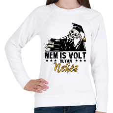 PRINTFASHION Nem is volt olyan nehéz  - Női pulóver - Fehér