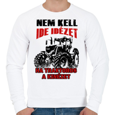 PRINTFASHION Nem kell ide idézet, ha traktoros a kinézet - Férfi pulóver - Fehér férfi pulóver, kardigán